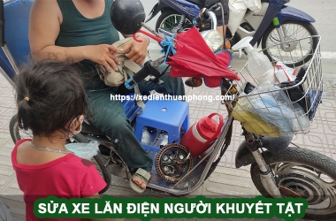 SỬA XE LĂN ĐIỆN 3 BÁNH TỰ CHẾ TẠI NHÀ